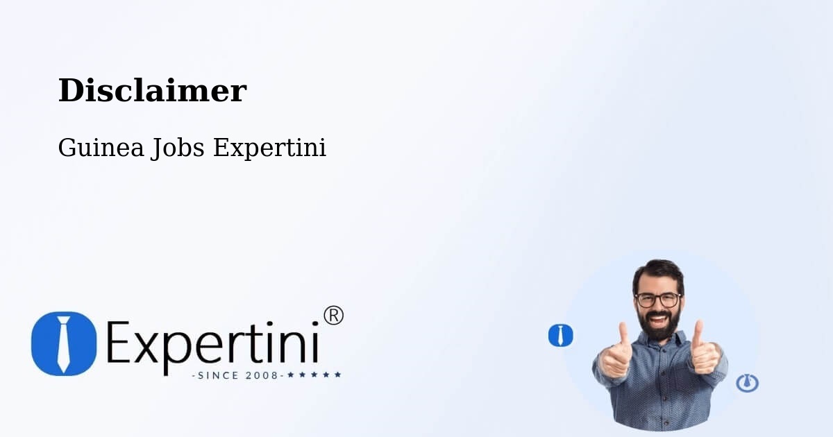 Disclaimer – Yomou - Guinea Jobs Expertini